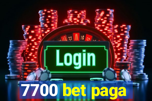7700 bet paga